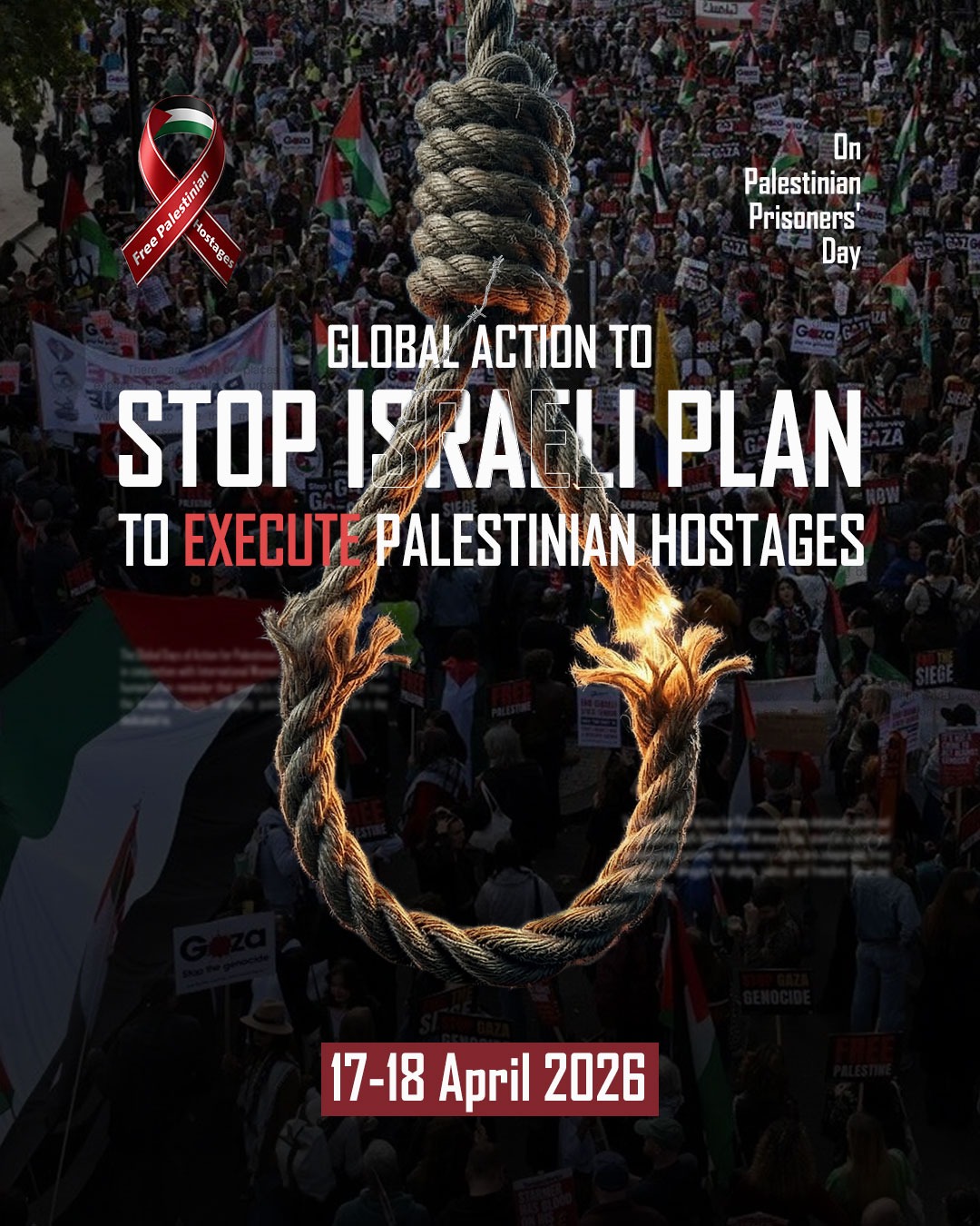 Global Action To Stop Israeli Plan To Execute Palestinian Hostages